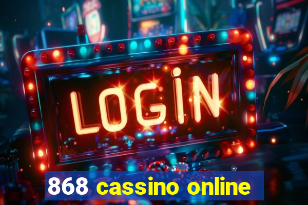 868 cassino online